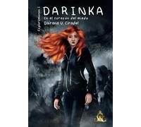 Darinka: En el corazón del miedo: 1 (Trilogía Explorémonos)