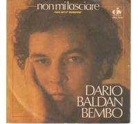 Dario Baldan Bembo - Non Mi Lasciare / Viaggio [Vinilo de 7 pulgadas - 45 rpm]