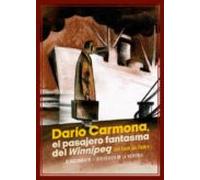 Dario Carmona El Pasajero Fantasma Del Winnipeg