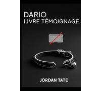 DARIO: Le livre témoignage