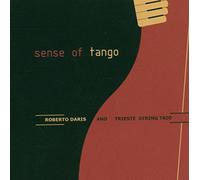Daris, Roberto And Trieste Strings Trio - Sense of Tango