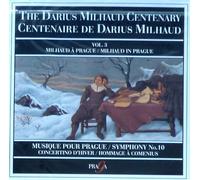 Darius Milhaud Centenary, Vol.3