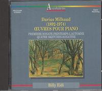Darius Milhaud Premiere Sonata, Printemps, L'Automne, Quatre Scetches, Sonatine