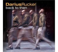 Darius Rucker - Back to Then