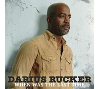 DARIUS RUCKER - WHEN WAS THE LAST TIME
