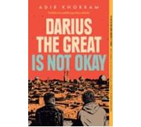 Darius the Great Is Not Okay (Darius the Great, 1)