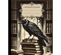 Dark Academia Aesthetic Raven & Library Composition Notebook: Vintage Gothic College Ruled Journal with Antique Books and Mysterious Design, Perfect ... & Journaling; School and Office Supplies