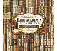 Dark Academia Bookshelves Scrapbook Papers: A Collection of 20 Unique Library and Spine Backgrounds for Junk Journals, Mixed Media, and Creative Projects