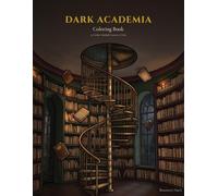Dark Academia Coloring Book: 50 Gothic Scholarly Scenes of Candlelit Libraries, Mysterious Studies, Misty Grounds, Alchemy Labs & Occult Rituals - Large 8.5x11 Single-Sided Pages for Adults and Teens