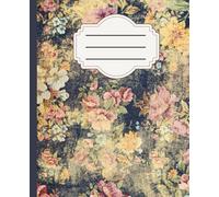Dark Academia Composition Notebook Vintage Floral: 120 Lined Wide Rule Pages, 7.5 x 9.25 inches, everyday use, school, college, office supply, journal, diary, self care, gift