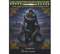 Dark Adventures Coloring Book for Men: Power, Mystery & Epic Battles in a Shadow World