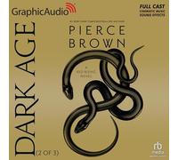 Dark Age (2 of 3) [Dramatized Adaptation]: Red Rising 5