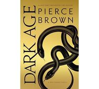Dark Age: the thrilling fifth book in the globally bestselling dystopian science fiction series RED RISING: 5 (Red Rising Series, 5)