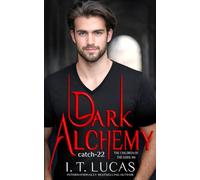 Dark Alchemy: Catch 22 (The Children Of The Gods Paranormal Romance)
