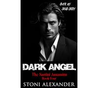 Dark Angel: The Santini Assassins, Book Four