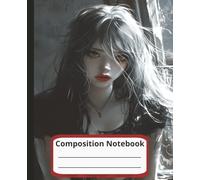 Dark Anime Girl Composition Notebook: Wide Ruled Journal for School, Writing, Notes and Journaling | Cute Aesthetic Notebook for Kids, Teens & Anime Lovers