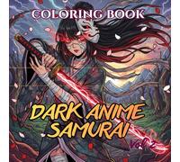 Dark Anime Samurai: 75 Shadow Warriors, Cursed Ronin & Demon Slayer Girls in Intricate Japanese Manga Line Art for Stress Relief (Shadow Sakura: Anime Coloring Book Series)