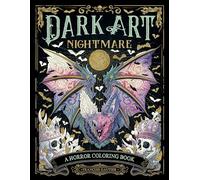 Dark Art Nightmare: A Horror Coloring Book: 4 (DARK ART COLORING)