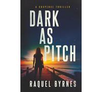 Dark as Pitch: A Fast-Paced Crime Fiction Thriller and Murder Mystery Series (Ava Cortes: Crime Thriller Series)