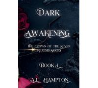 Dark Awakening The Crown of the Seven Realms Series: 1