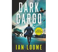 Dark Cargo (Rogue Warrior Thrillers)