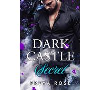 Dark Castle Secret: His Captive in the Dark Castle (Shattered Hearts)