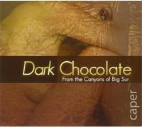 Dark Chocolate Caper: From the Canyons of Big Sur (CD) Album (Importación USA)