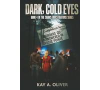 Dark, Cold Eyes: 4th Book: The Shaws Investigation Series