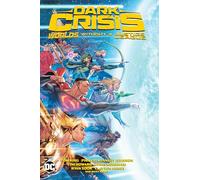Dark Crisis: Mundos sin la Liga de la Justicia – DC Comics