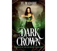 Dark Crown: 8 (Guardians of the Fae Realms)
