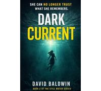Dark Current: A Still Water Thriller (Still Water Series)