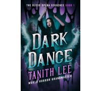 Dark Dance (The Blood Opera Sequence)