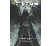 Dark Descent: Whispers From Beyond - 2026 Anthology