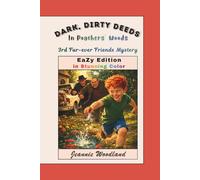 Dark, Dirty Deeds in Poachers' Woods: EaZy Edition (EaZy Edition: Fur-ever Friends Mystery Series)