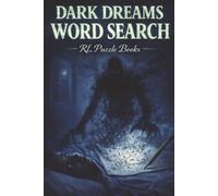 Dark Dreams Word Search: Psychological Horror Puzzle Book for Adults Featuring Nightmares, Fear, Dark Themes and Challenging Brain Games