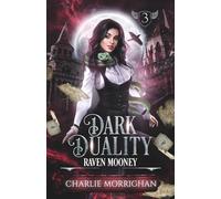 Dark Duality: (Dark Academia et Urban Fantasy Young Adult) (Édition française) (Raven Mooney)