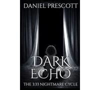 Dark Echo: The 3:33 Nightmare Cycle: 2
