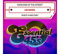 Dark End Of The Street / She's A Bad Girl