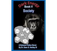 Dark Energy Book V: Society