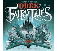 Dark Fairy Tales: Color Sinister Stories