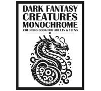 Dark Fantasy Creatures Monochrome Coloring Book for Adults & Teens