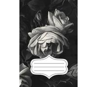 Dark Floral Journal: Lined Daily Journal with Date and Mood Tracker | Gothic Rose Notebook for Women | Daily Writing Diary with Vintage Black and White Flower Cover