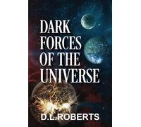 Dark Forces of the Universe