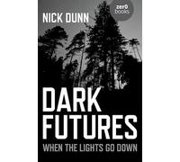 Dark Futures: When the Lights Go Down