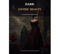 Dark Gothic Coloring Book for Adults: A Gothic Fantasy Coloring Book for Adults with 50 Magical Scenes of Knights, Castles, Dragons, and Ancient Ruins