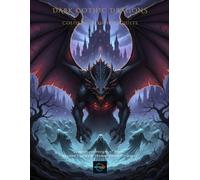 Dark Gothic Dragons Coloring Book for Adults: 54 Intricate Designs of Skulls: Ancient Castles & Shadow Realm Creatures