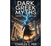 DARK GREEK MYTHS: TWISTED TALES OF THE GODS