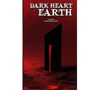 Dark Heart of the Earth: A Novel
