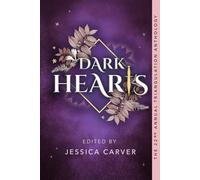 Dark Hearts: The 22nd Annual Triangulation Anthology (Triangulation Anthologies)