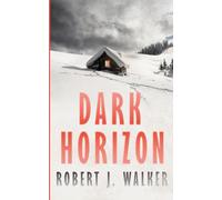 Dark Horizon: 85 (Postapokalyptisches EMP-Überleben in einer machtlosen Welt)